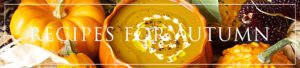 Recipes for Autumn