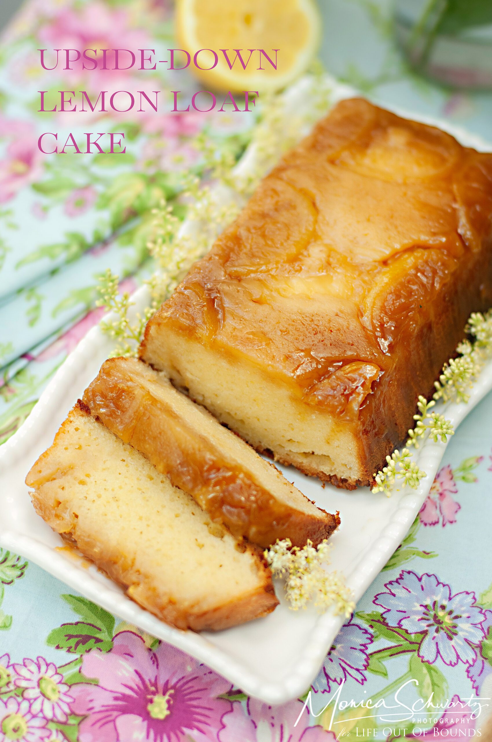 Ultimate Upside-down Lemon Loaf Cake Recipe